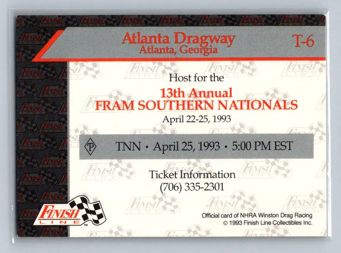 1993 Finish Line NHRA #T-6 Atlanta Dragway Speedways - Racing Card Single