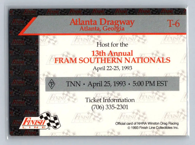 1993 Finish Line NHRA #T-6 Atlanta Dragway Speedways - Racing Card Single