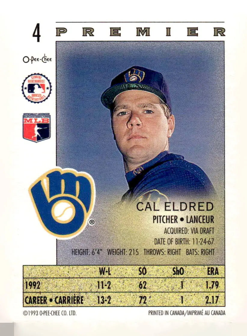 1993 O-Pee-Chee Premier #4 Cal Eldred - Baseball Card Single