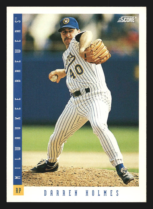 1993 Score #600 Darren Holmes Milwaukee Brewers Baseball Card - Baseball Card Single