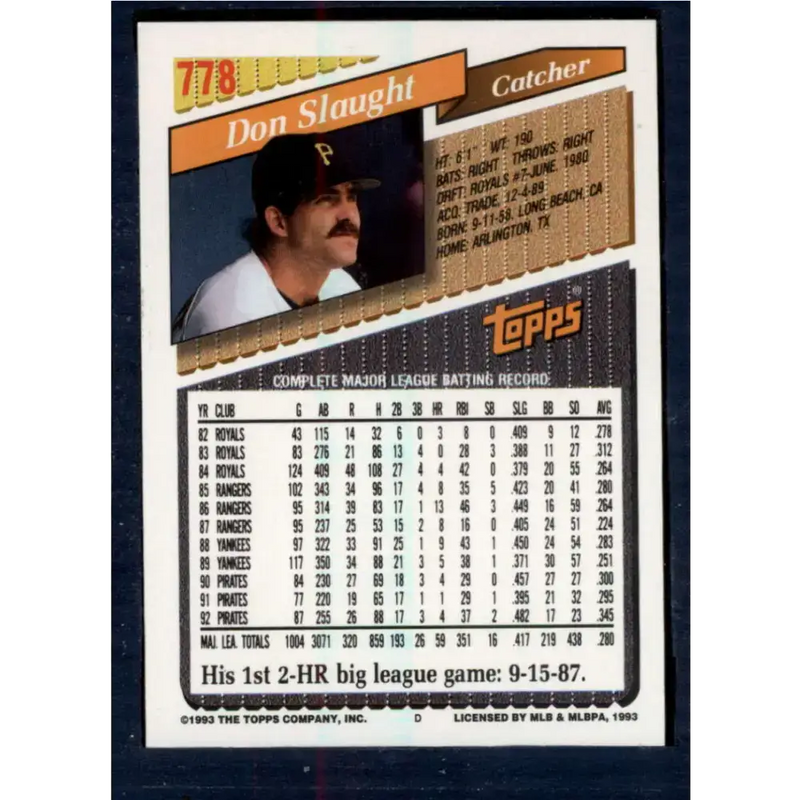 1993 Topps #778 Don Slaught NM-MT Pittsburgh Pirates Baseball Card - Baseball Card Single