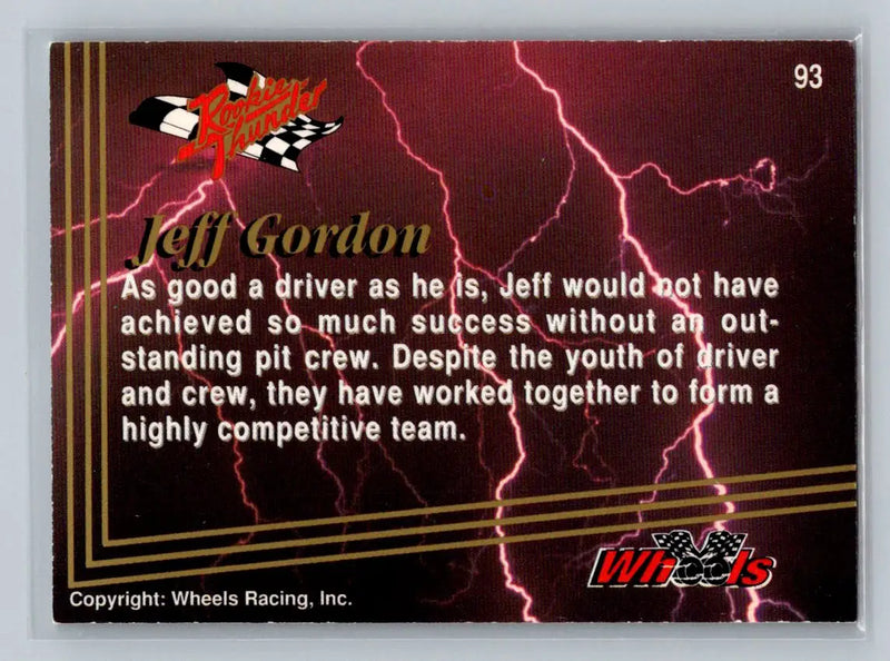 1993 Wheels Rookie Thunder #93 Jeff Gordon’s Car Hendrick Motorsports - Racing Card Single