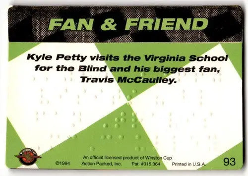 Action Packed Kyle Petty trading card featuring Braille info and original gloss finish