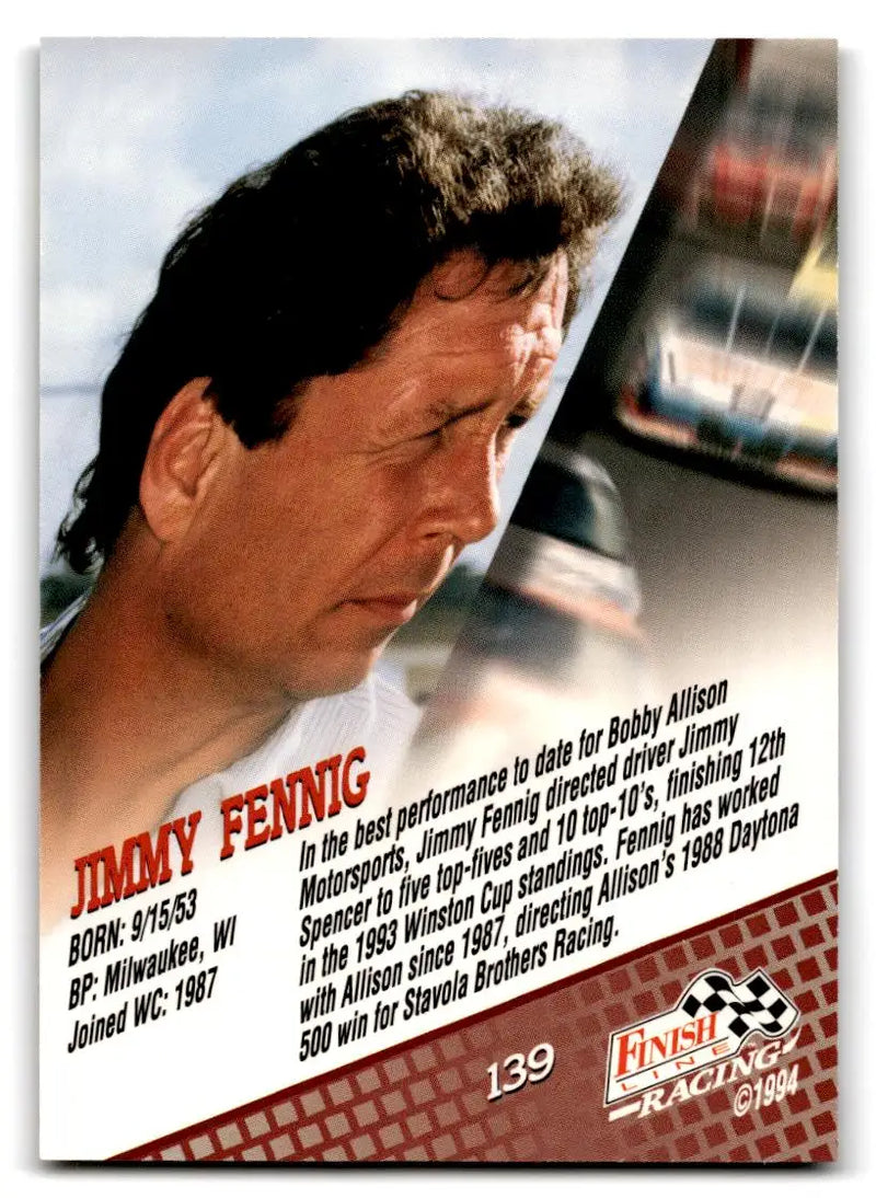 1994 Finish Line #139 Jimmy Fennig - Racing Card Single