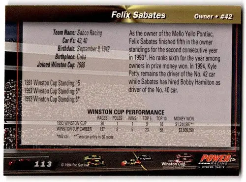 Felix Sabates 1994 Power #113 racing card with original gloss near mint condition
