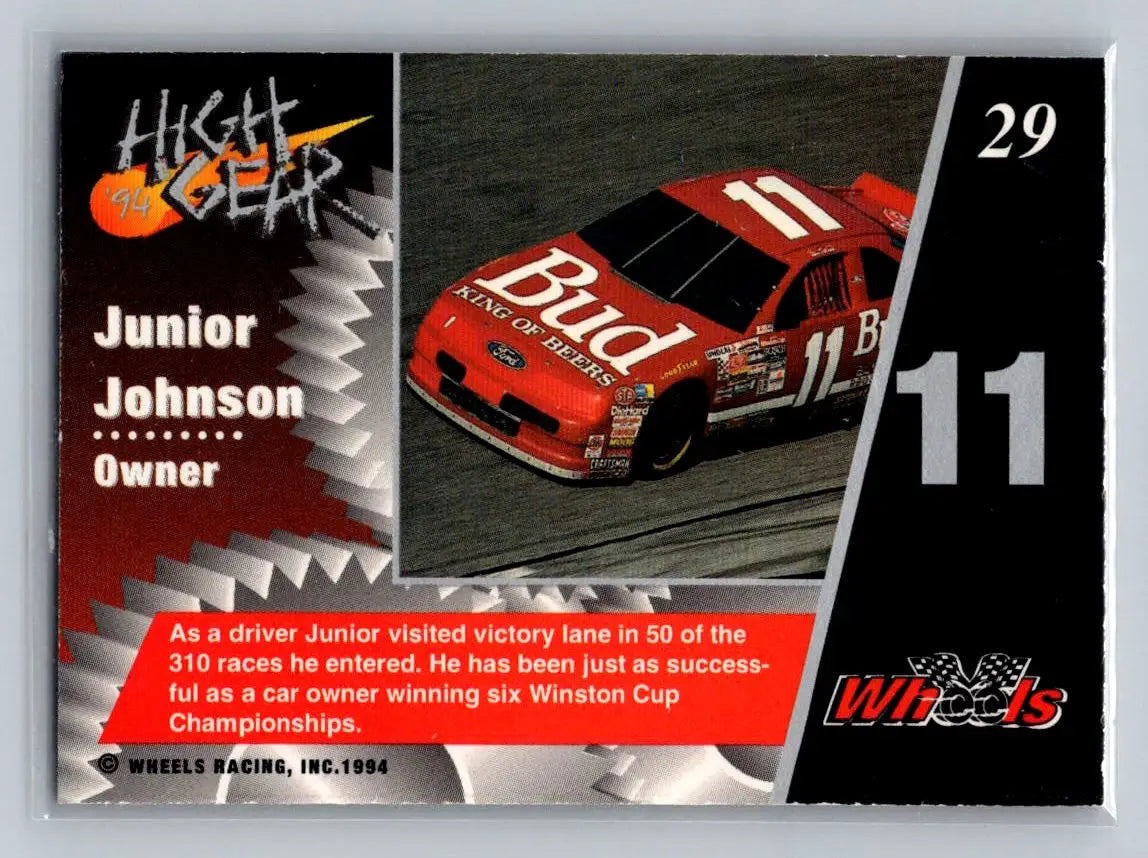1994 Wheels High Gear #29 Junior Johnson Junior Johnson & Associates - Racing Card Single