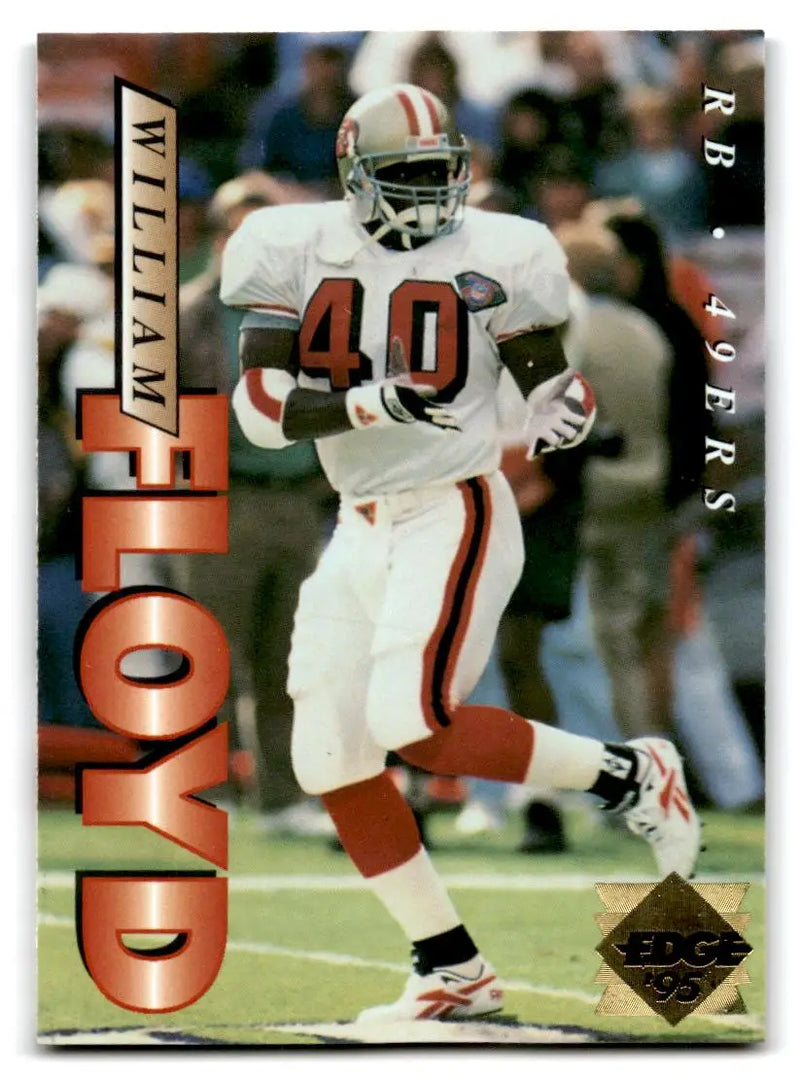 1995 Collector’s Edge #176 William Floyd Gold Logo - Football Card Single