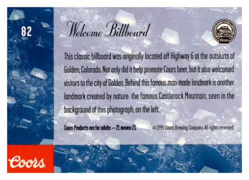 1995 Coors #82 Welcome Billboard NM Near Mint ID:64930 - Non-Sports Card Single