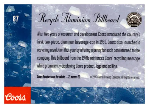 1995 Coors #87 Recycle Aluminium Billboard NM Near Mint ID:64916 - Other