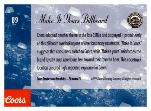 1995 Coors #89 Make It Yours Billboard NM Near Mint ID:64830 - Other