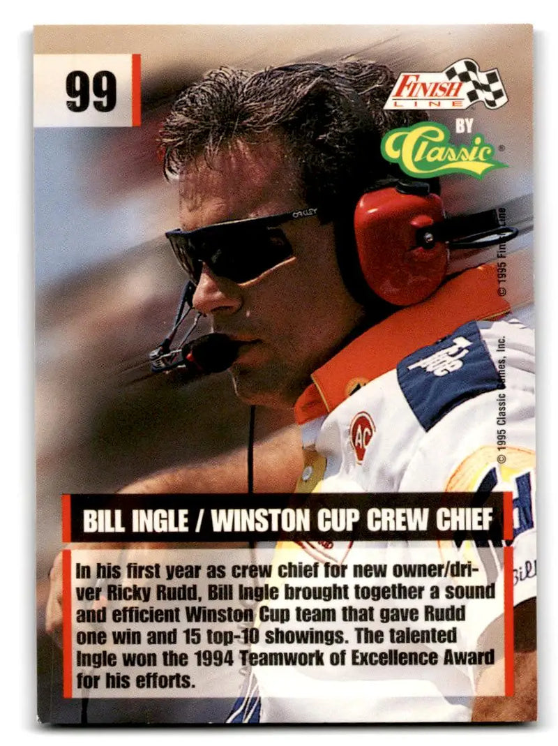 1995 Finish Line #99 Bill Ingle - Racing Card Single