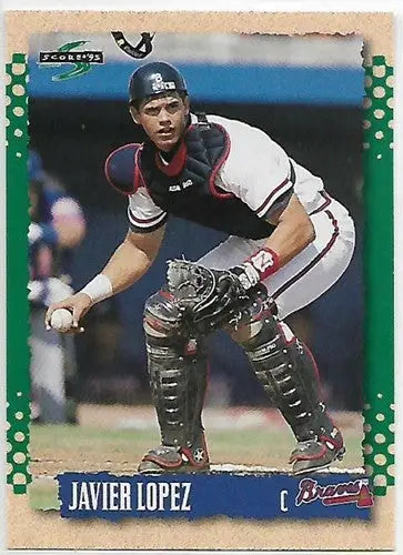 Original gloss 1995 Score Javy Lopez baseball card featuring Javy Lopez as Braves catcher
