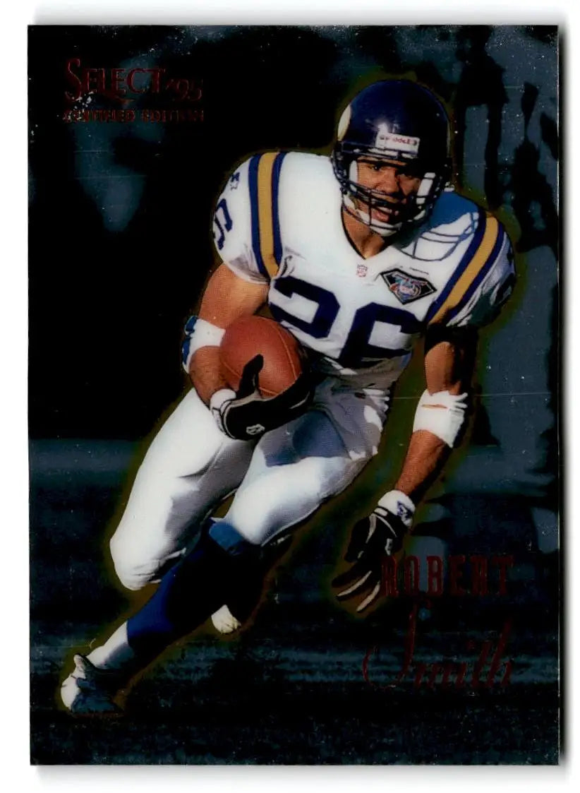 1995 Select Certified #104 Robert Smith - Football Card Single