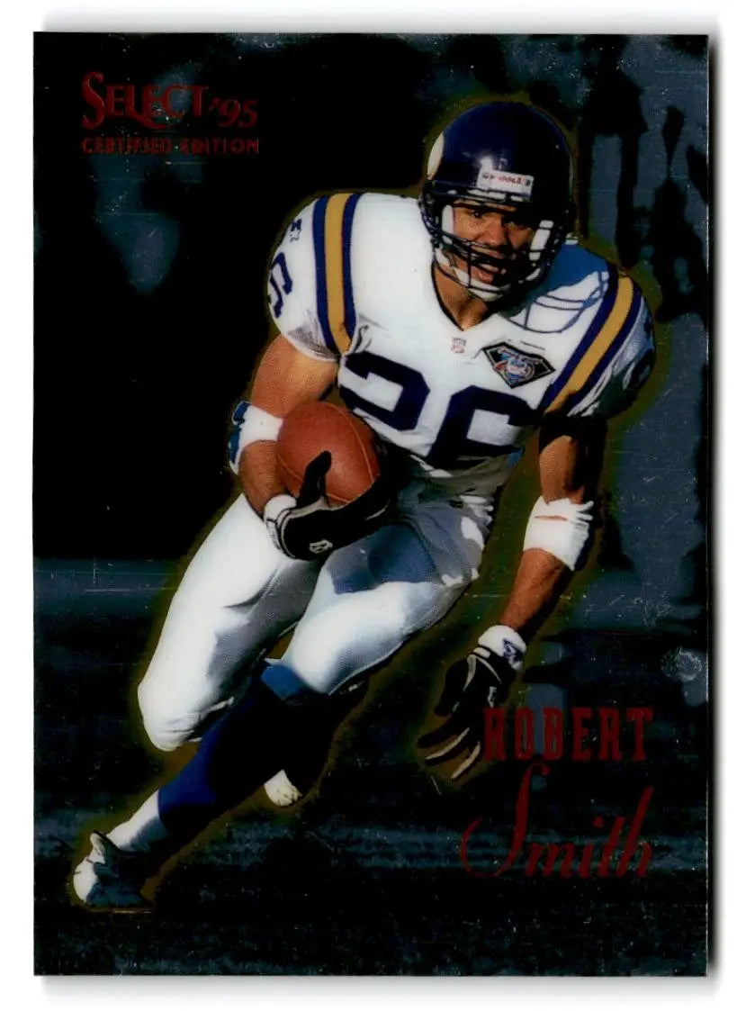 1995 Select Certified #104 Robert Smith - Football Card Single