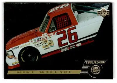 1996 Upper Deck Truckin’ Mike Wallace #RC145 - Racing Card Single