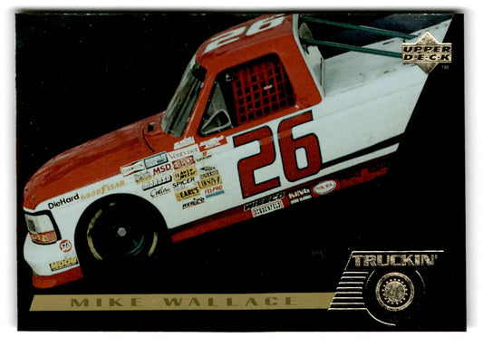 1996 Upper Deck Truckin’ Mike Wallace #RC145 - Racing Card Single