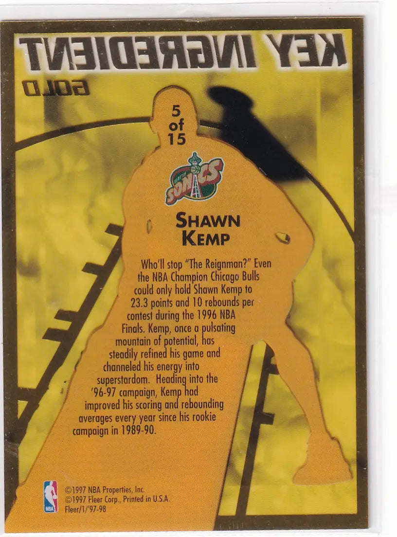 1997 FLEER #5 SHAWN KEMP KEY INGREIDENT GOLD 5 OF 15- SEATTLE SONICS