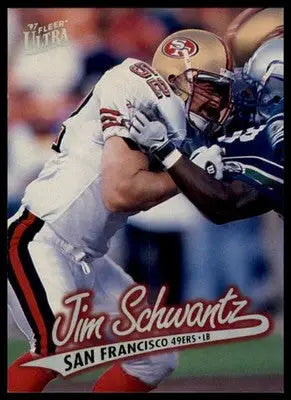 1997 Ultra Jim Schwantz 207 San Francisco 49ers