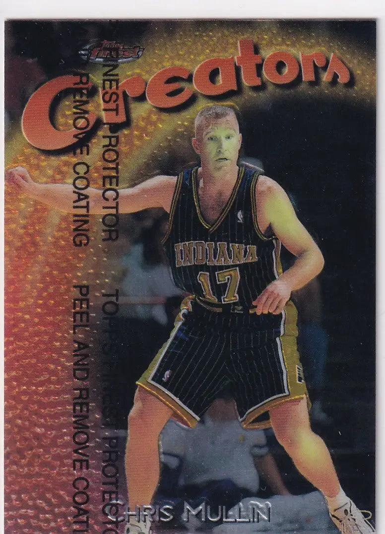 1998 TOPPS FINEST #256 CHRIS MULLIN CREATION- INDIANA PACERS - Basketball Card Single