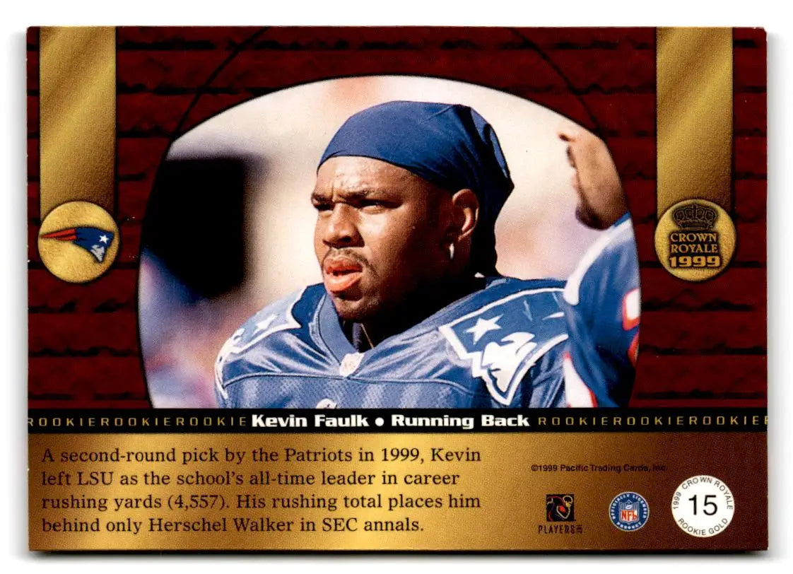 1999 Pacific Crown Royale #15 Kevin Faulk Rookie Gold - Football Card Single