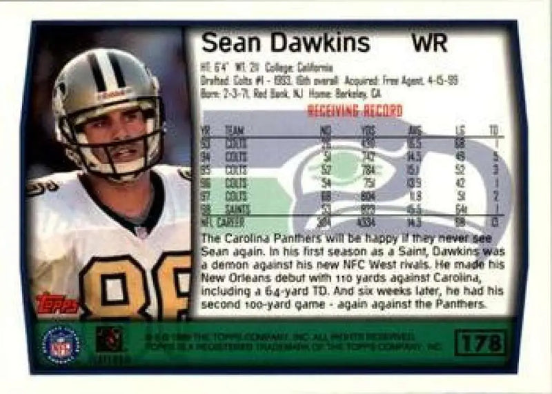 1999 Topps #178 Sean Dawkins EX Excellent New Orleans Saints Football Card - Football Card Single