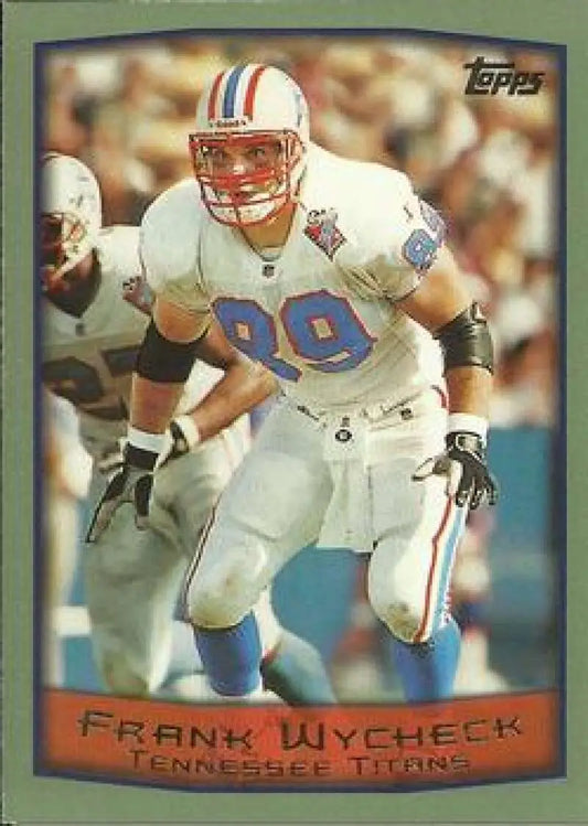 1999 Topps #211 Frank Wycheck EX Excellent Tennessee Titans Football Card