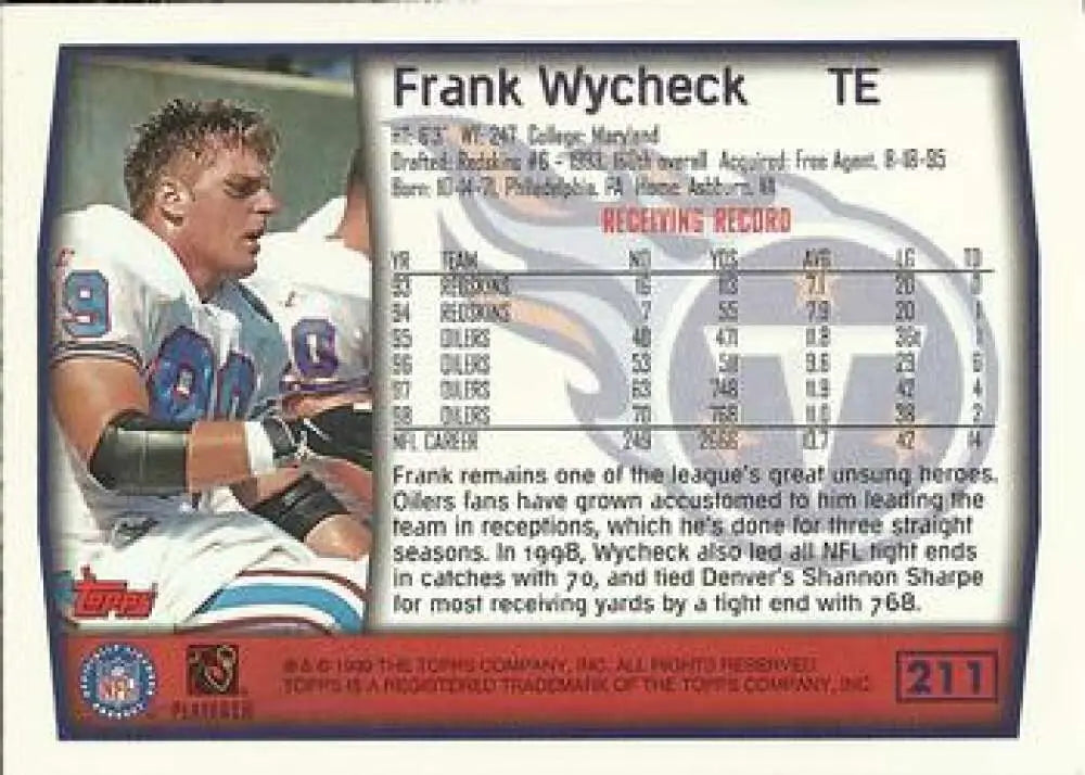 1999 Topps #211 Frank Wycheck EX Excellent Tennessee Titans Football Card - Football Card Single