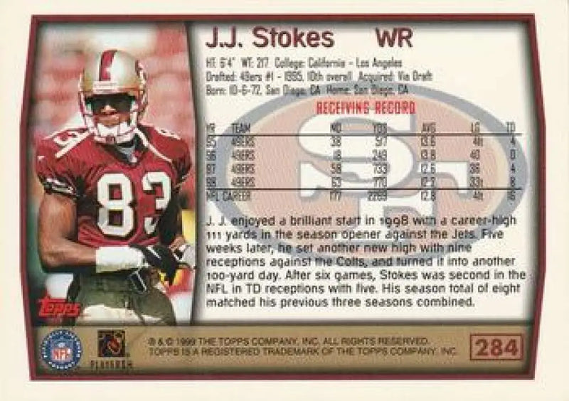 1999 Topps #284 J.J. Stokes EX Excellent San Francisco 49ers Football Card - Football Card Single