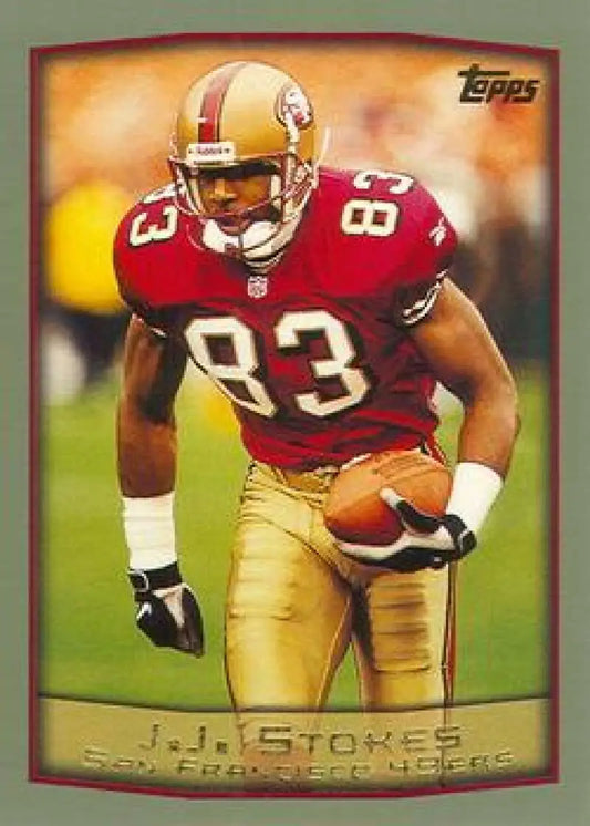 1999 Topps #284 J.J. Stokes EX Excellent San Francisco 49ers Football Card