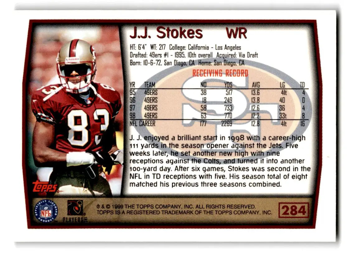 1999 Topps #284 J.J. Stokes - Football Card Single