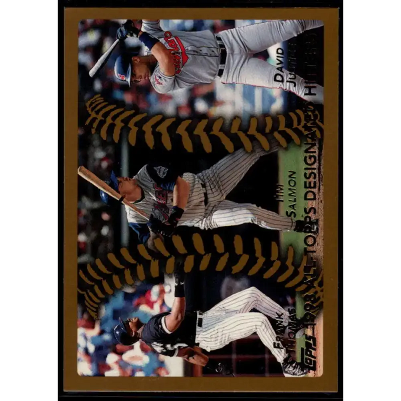 1999 Topps #456 Frank Thomas/Tim Salmon/David Justice NM-MT Chicago White Sox/Anaheim Angels/Cleveland Indians Baseball