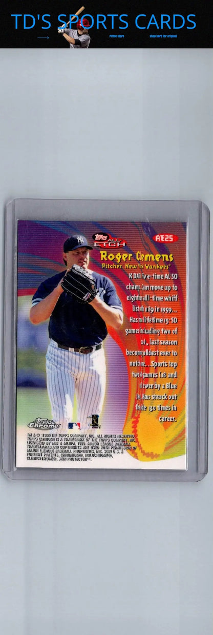 Roger Clemens baseball card from 1999 Topps Chrome AE25 Roger Clemens All-Etch Refractors