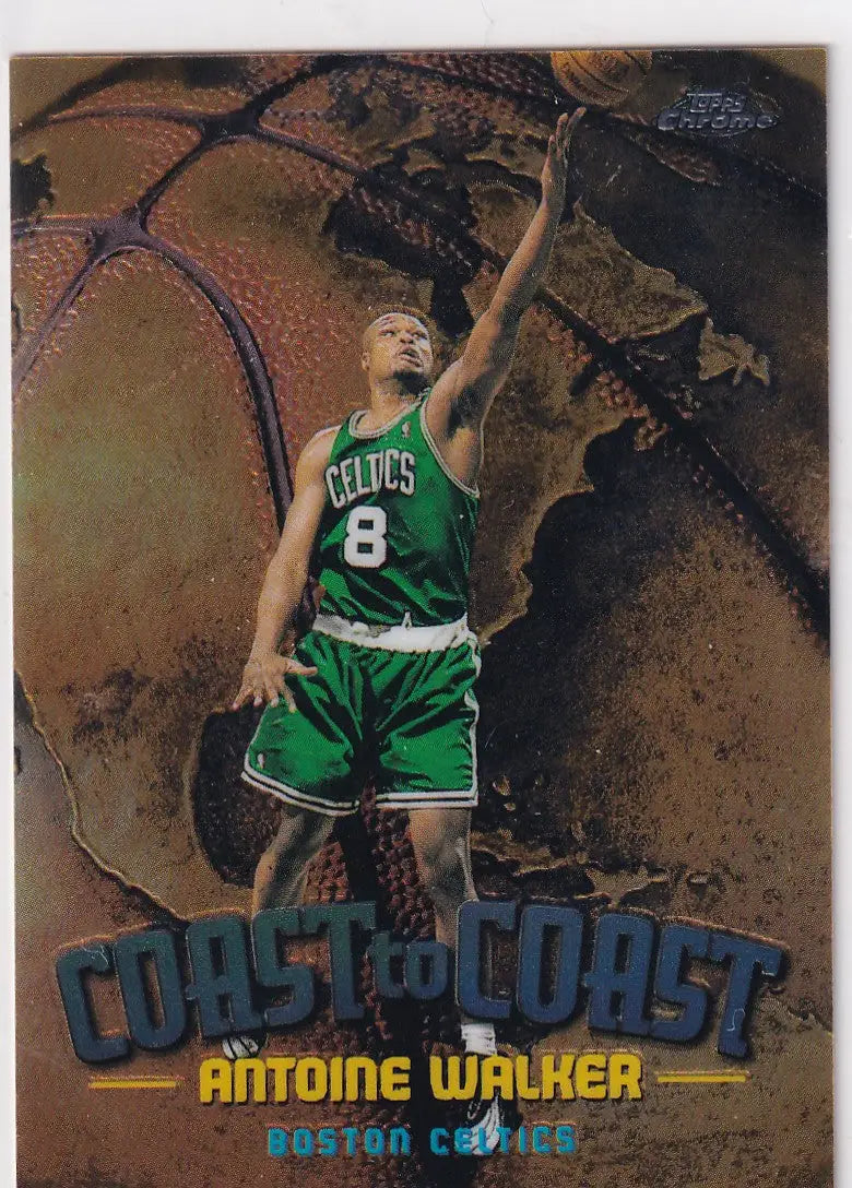 1999 TOPPS CHROME #CC6 ANTOINE WALKER COAST TO COAST- BOSTON CELTICS - Basketball Card Single
