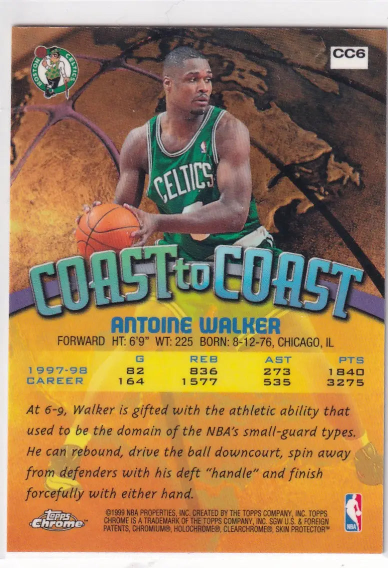 1999 TOPPS CHROME #CC6 ANTOINE WALKER COAST TO COAST- BOSTON CELTICS - Basketball Card Single