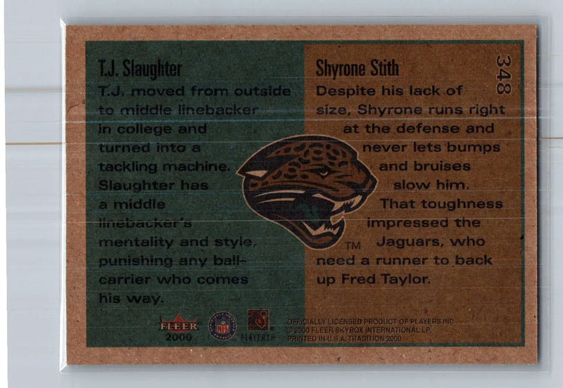 2000 Fleer Tradition #348 T.J. Slaughter / Shyrone Stith Jaguars Rookie - Football Card Single
