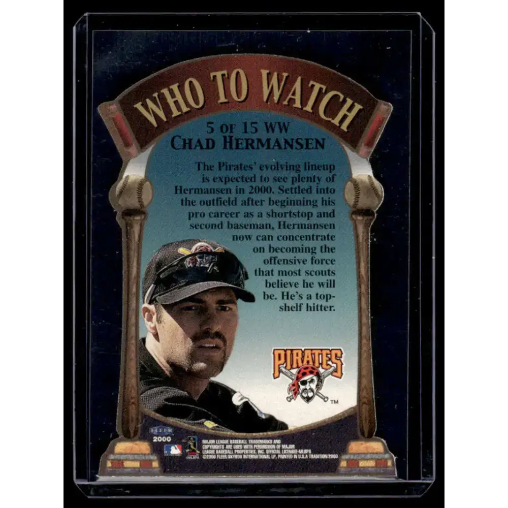 2000 Fleer Tradition #5WW Chad Hermansen Pittsburgh Pirates NM-MT Baseball Card - Baseball Card Single