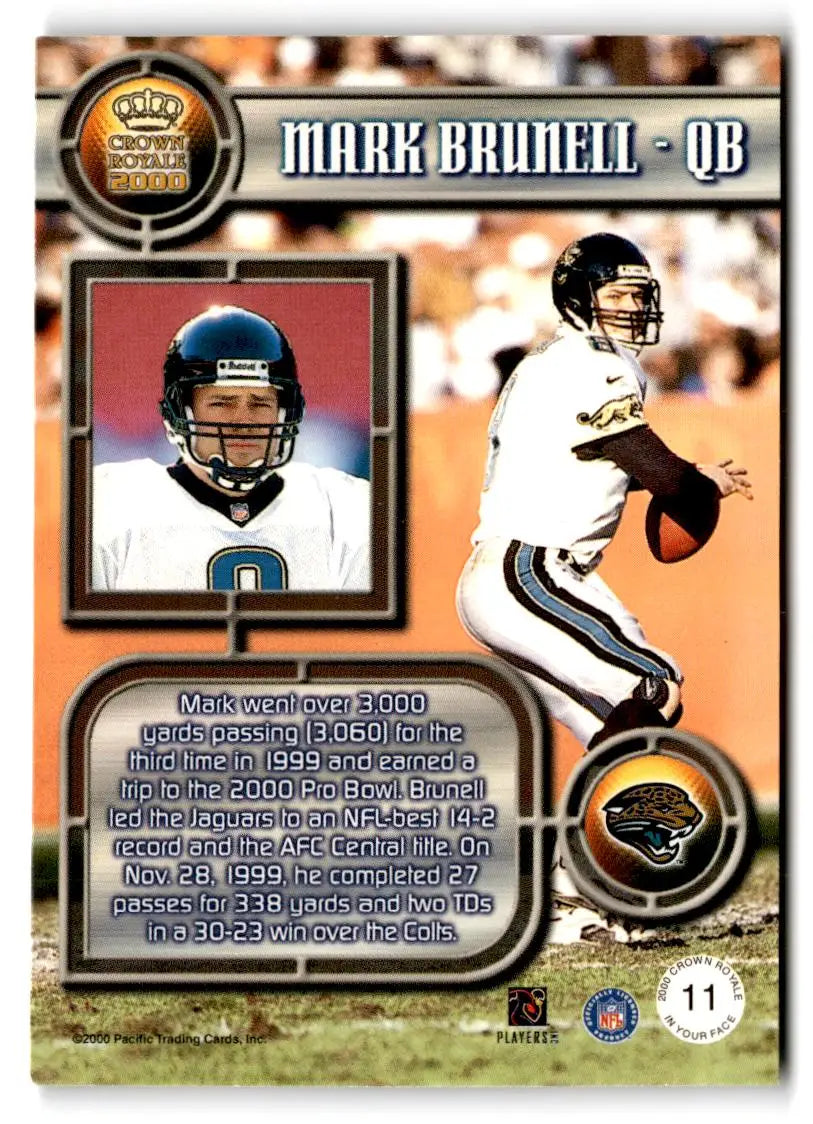 2000 Pacific Crown Royale #11 Mark Brunell In Your Face - Football Card Single
