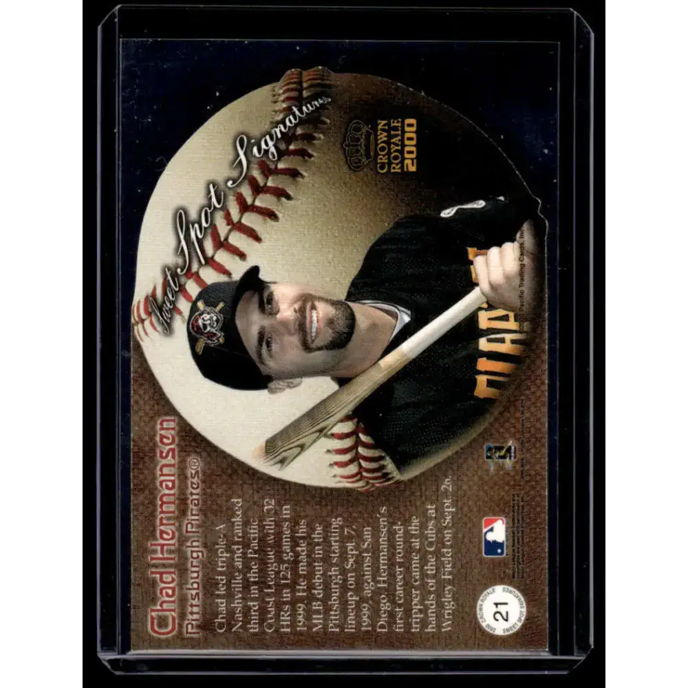 2000 Pacific Crown Royale #21 Chad Hermansen Pittsburgh Pirates NM-MT Auto Baseball Card - Baseball Card Single