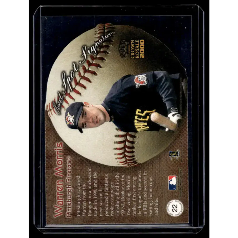 2000 Pacific Crown Royale #22 Warren Morris Pittsburgh Pirates NM-MT Auto Baseball Card - Baseball Card Single