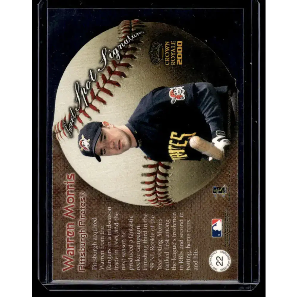 2000 Pacific Crown Royale #22 Warren Morris Pittsburgh Pirates NM-MT Auto Baseball Card - Baseball Card Single