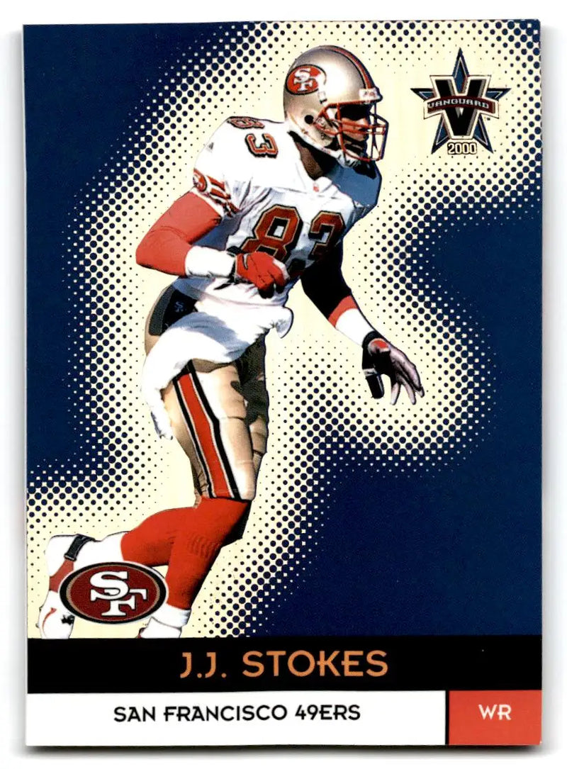 2000 Pacific Vanguard #116 J.J. Stokes - Football Card Single