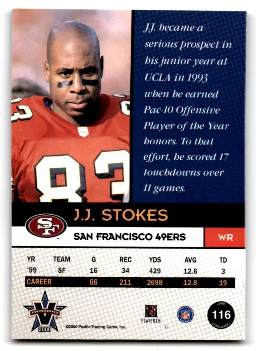 2000 Pacific Vanguard #116 J.J. Stokes - Football Card Single