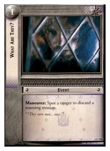 2002 Decipher LOTR Lord Of The Rings TCG What are They? 1C119 ID:38936 - TCG Card Single