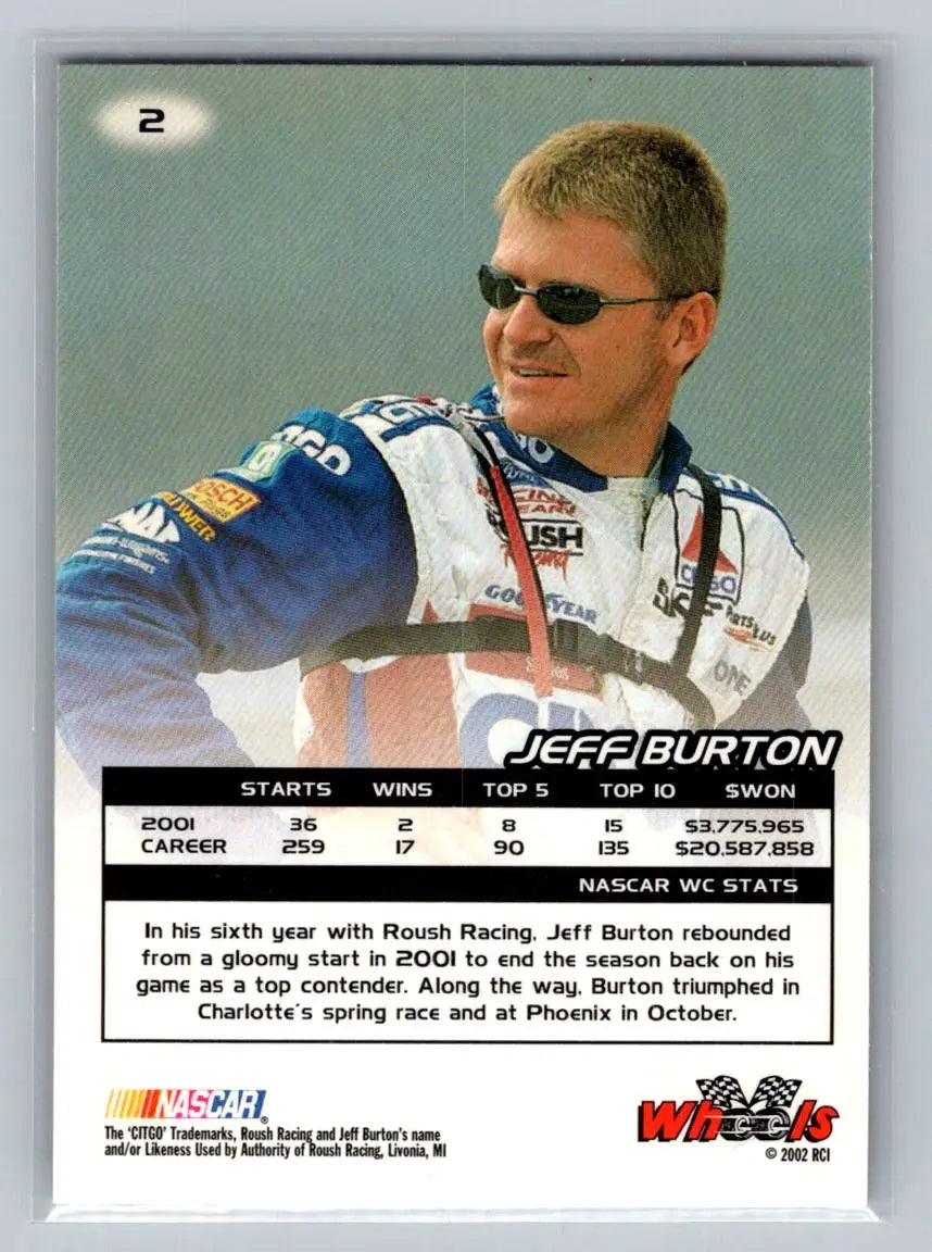 2002 Wheels High Gear #2 Jeff Burton Roush Racing - Racing Card Single