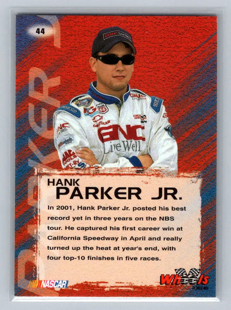 2002 Wheels High Gear #44 Hank Parker Jr. Cicci-Welliver Racing - Racing Card Single