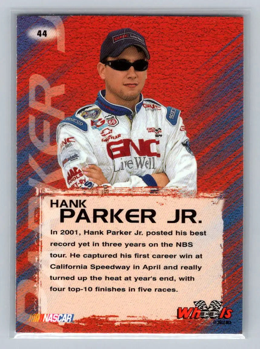 2002 Wheels High Gear #44 Hank Parker Jr. Cicci-Welliver Racing - Racing Card Single