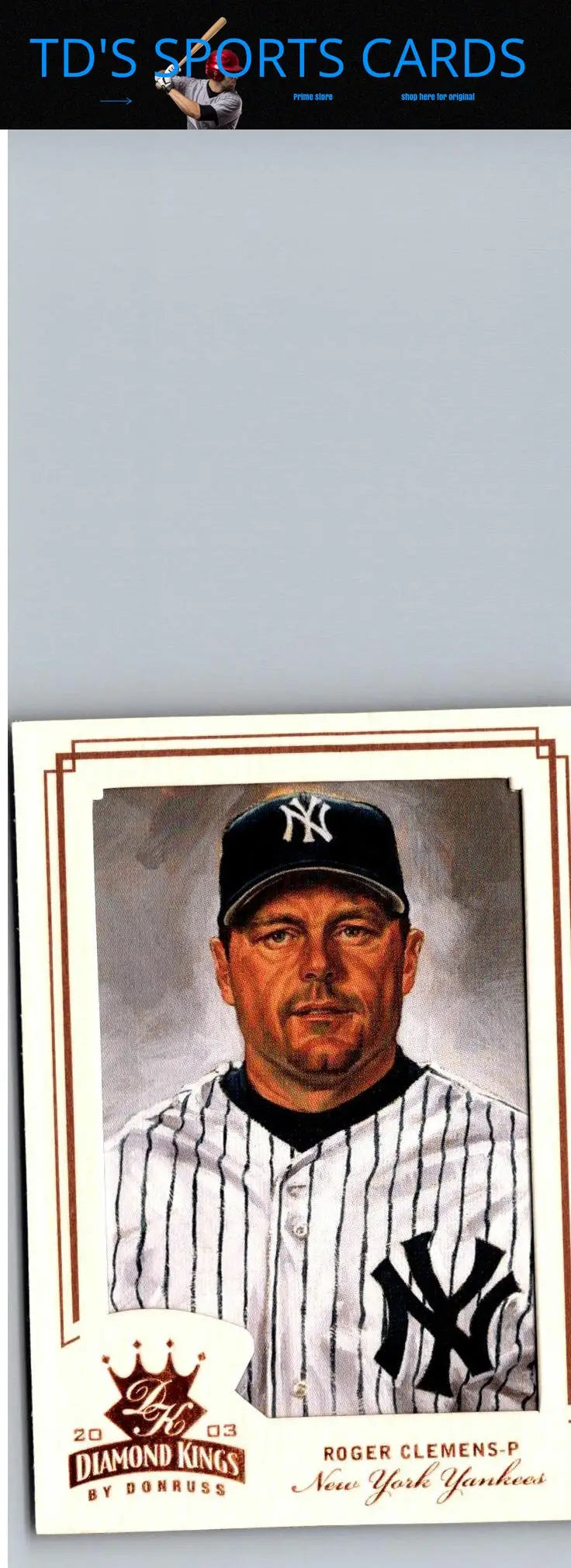 Roger Clemens baseball card from 2003 Donruss Diamond Kings framed in white with bronze foil