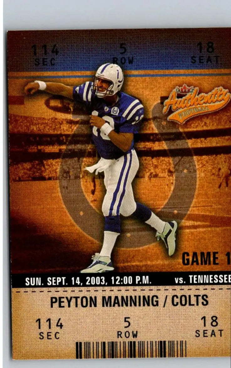 2003 Fleer Authentix #95 Peyton Manning - Football Card Single