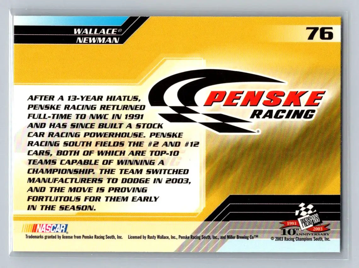 2003 Press Pass Trackside #76 Rusty Wallace / Ryan Newman TM Penske Racing South - Racing Card Single