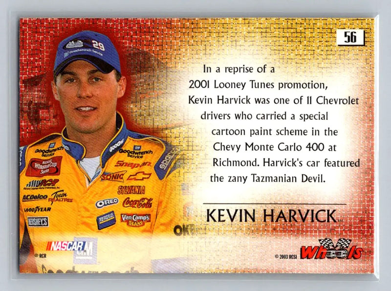 2003 Wheels High Gear #56 Kevin Harvick Richard Childress Racing - Racing Card Single
